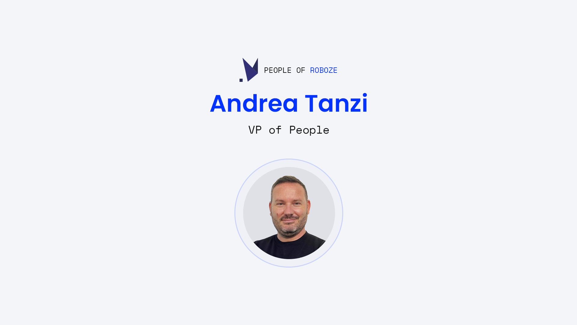 Andrea Tanzi è il nuovo VP of People di Roboze